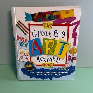 2007 The Great Art Activity Book, Ultimate Guide To Art, Kids Arts & Crafts Book